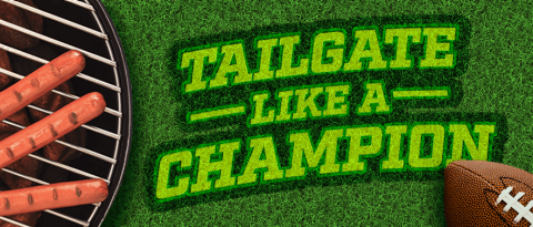 green field with text overlay “tailgate like a champion”