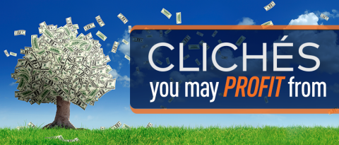 a tree in a green field with money as leaves with text overlay, "Clichés you may profit from"